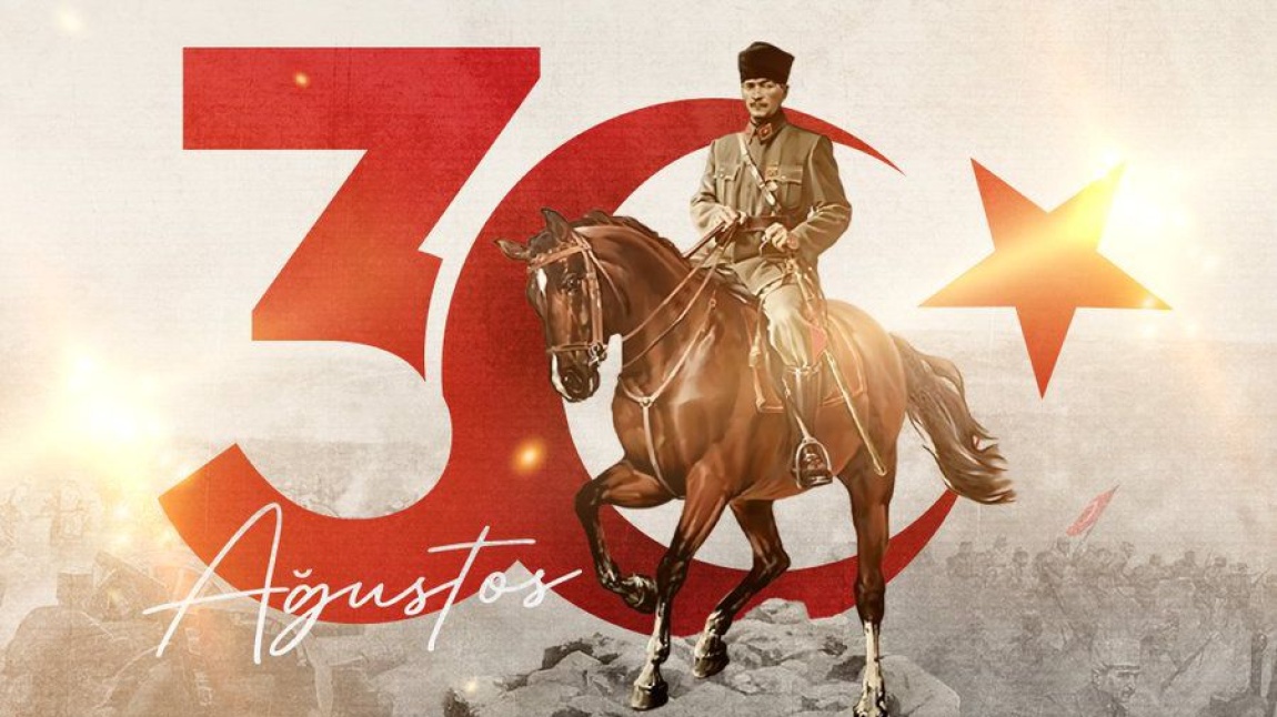 30 Ağustos Zafer Bayramımız Kutlu Olsun